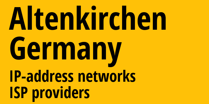 Альтенкирхен [Altenkirchen] Германия: информация о городе, айпи-адреса, IP-провайдеры