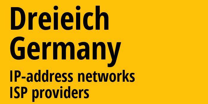 Драйайх [Dreieich] Германия: информация о городе, айпи-адреса, IP-провайдеры