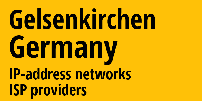 Гельзенкирхен [Gelsenkirchen] Германия: информация о городе, айпи-адреса, IP-провайдеры
