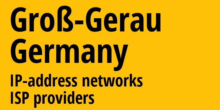 Грос-Герау [Groß-Gerau] Германия: информация о городе, айпи-адреса, IP-провайдеры