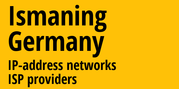 Исманинг [Ismaning] Германия: информация о городе, айпи-адреса, IP-провайдеры