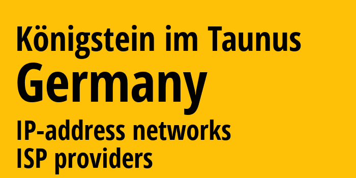 Кёнигштайн [Königstein im Taunus] Германия: информация о городе, айпи-адреса, IP-провайдеры