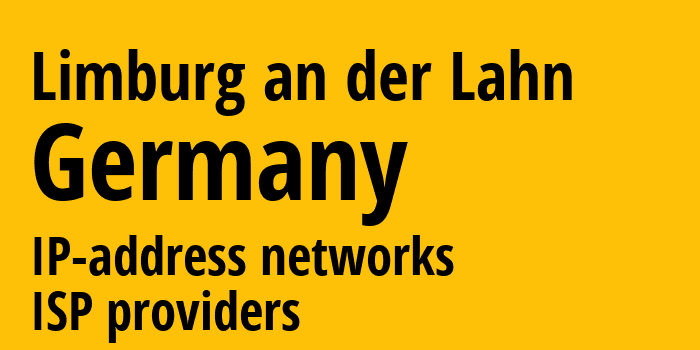 Лимбург-ан-дер-Лан [Limburg an der Lahn] Германия: информация о городе, айпи-адреса, IP-провайдеры