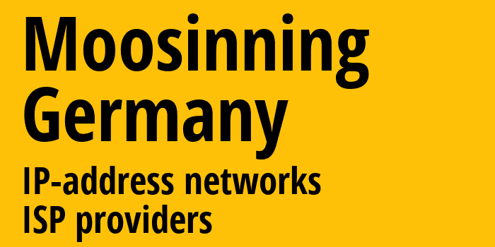 Мозиннинг [Moosinning] Германия: информация о городе, айпи-адреса, IP-провайдеры