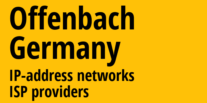 Оффенбах [Offenbach] Германия: информация о городе, айпи-адреса, IP-провайдеры