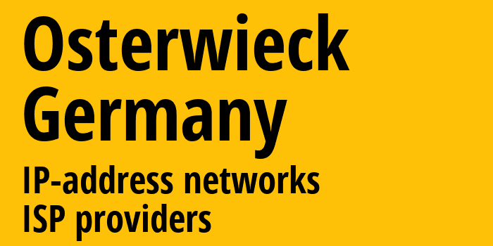 Остервик [Osterwieck] Германия: информация о городе, айпи-адреса, IP-провайдеры