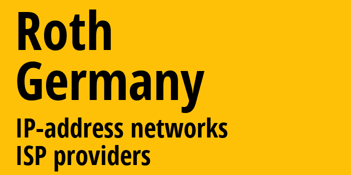 Рота [Roth] Германия: информация о городе, айпи-адреса, IP-провайдеры