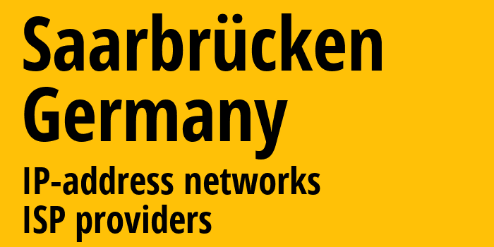 Саарбрюккен [Saarbrücken] Германия: информация о городе, айпи-адреса, IP-провайдеры