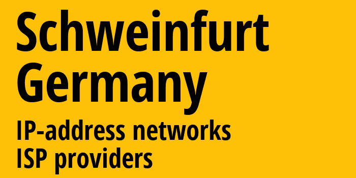 Швайнфурт [Schweinfurt] Германия: информация о городе, айпи-адреса, IP-провайдеры