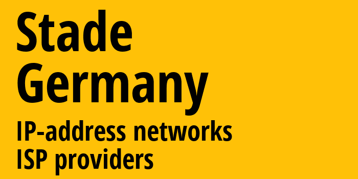 Штаде [Stade] Германия: информация о городе, айпи-адреса, IP-провайдеры