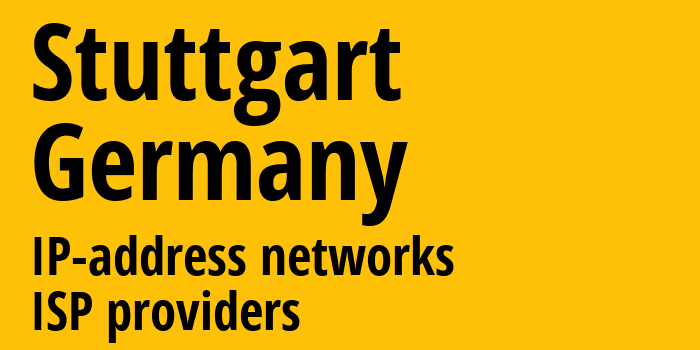 Штутгарт [Stuttgart] Германия: информация о городе, айпи-адреса, IP-провайдеры