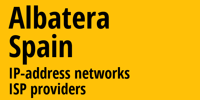 Альбатера [Albatera] Испания: информация о городе, айпи-адреса, IP-провайдеры