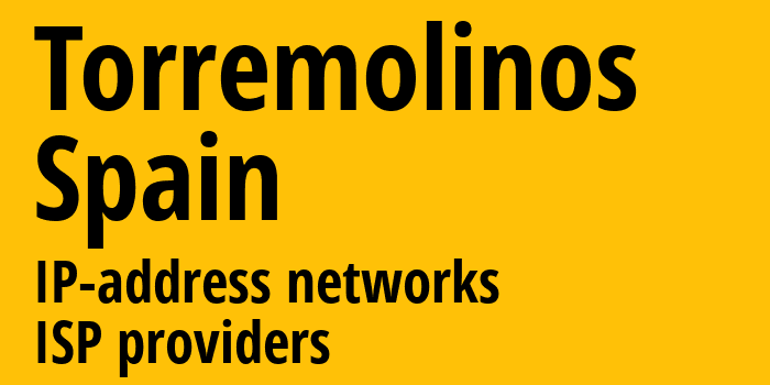 Торремолинос [Torremolinos] Испания: информация о городе, айпи-адреса, IP-провайдеры