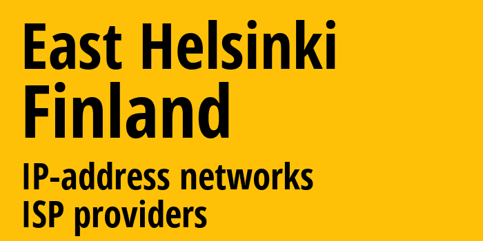 East Helsinki [East Helsinki] Финляндия: информация о городе, айпи-адреса, IP-провайдеры