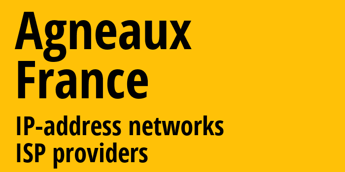 Agneaux [Agneaux] Франция: информация о городе, айпи-адреса, IP-провайдеры