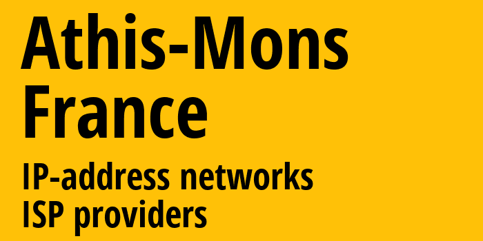 Athis-Mons [Athis-Mons] Франция: информация о городе, айпи-адреса, IP-провайдеры