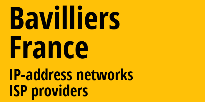 Bavilliers [Bavilliers] Франция: информация о городе, айпи-адреса, IP-провайдеры