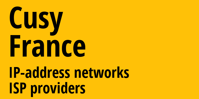 Cusy [Cusy] Франция: информация о городе, айпи-адреса, IP-провайдеры
