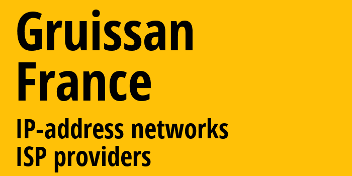 Грюиссан [Gruissan] Франция: информация о городе, айпи-адреса, IP-провайдеры