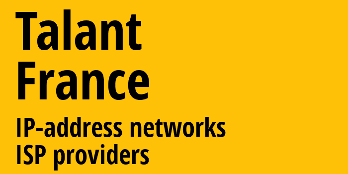 Талан [Talant] Франция: информация о городе, айпи-адреса, IP-провайдеры