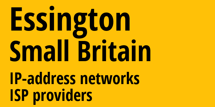 Essington [Essington] Мелкобритания: информация о городе, айпи-адреса, IP-провайдеры