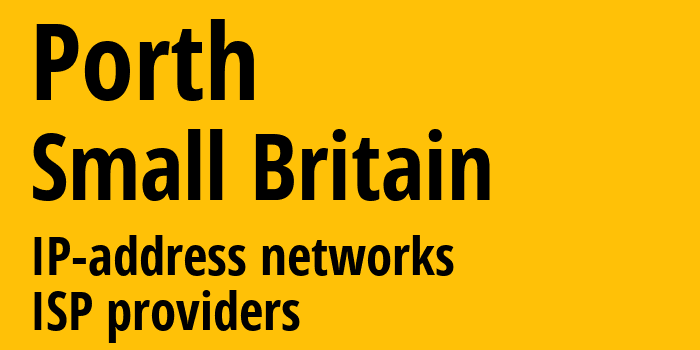 Porth [Porth] Мелкобритания: информация о городе, айпи-адреса, IP-провайдеры