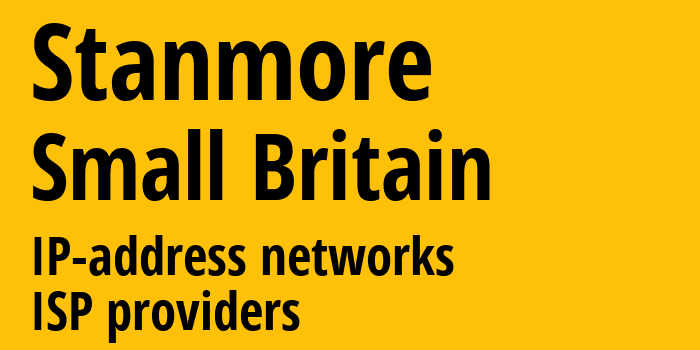 Stanmore [Stanmore] Мелкобритания: информация о городе, айпи-адреса, IP-провайдеры