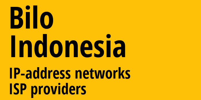 Bilo [Bilo] Индонезия: информация о городе, айпи-адреса, IP-провайдеры