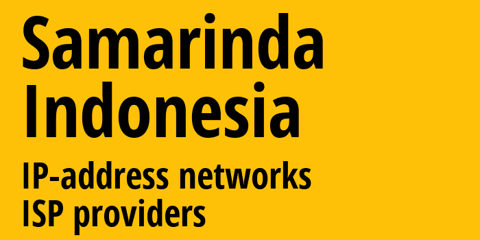 Самаринда [Samarinda] Индонезия: информация о городе, айпи-адреса, IP-провайдеры