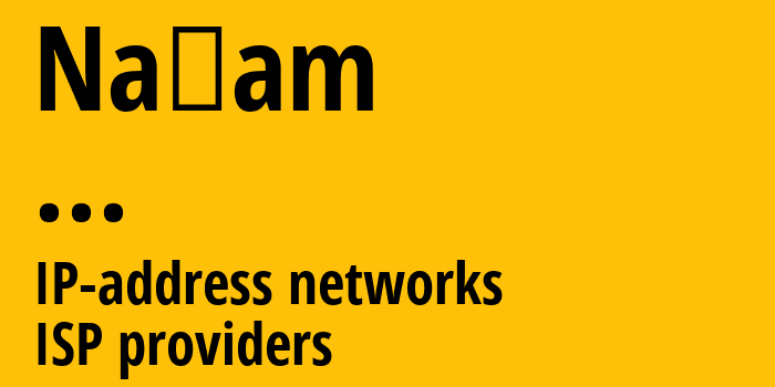 Naẖam [Naẖam] ...: информация о городе, айпи-адреса, IP-провайдеры
