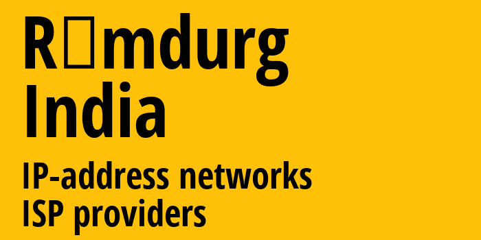 Rāmdurg [Rāmdurg] Индия: информация о городе, айпи-адреса, IP-провайдеры
