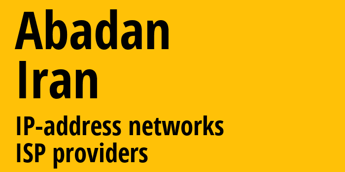 Абаданский этрап [Abadan] Иран: информация о городе, айпи-адреса, IP-провайдеры