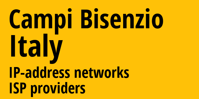 Campi Bisenzio [Campi Bisenzio] Италия: информация о городе, айпи-адреса, IP-провайдеры