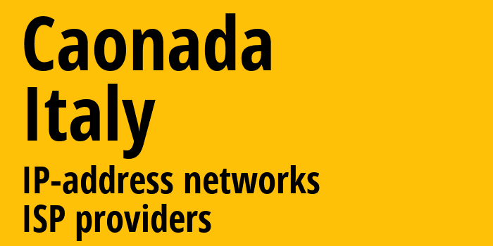 Caonada [Caonada] Италия: информация о городе, айпи-адреса, IP-провайдеры