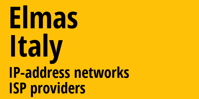 Elmas [Elmas] Италия: информация о городе, айпи-адреса, IP-провайдеры