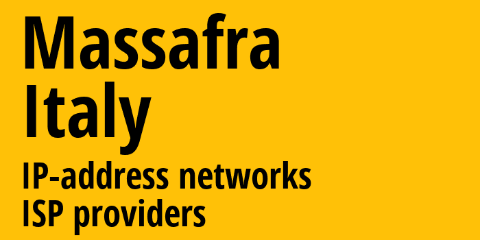 Massafra [Massafra] Италия: информация о городе, айпи-адреса, IP-провайдеры