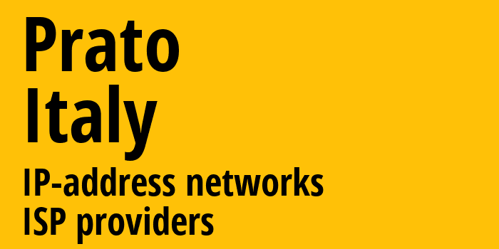 Прато [Prato] Италия: информация о городе, айпи-адреса, IP-провайдеры