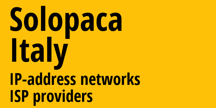 Solopaca [Solopaca] Италия: информация о городе, айпи-адреса, IP-провайдеры