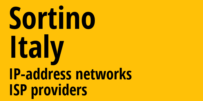 Sortino [Sortino] Италия: информация о городе, айпи-адреса, IP-провайдеры