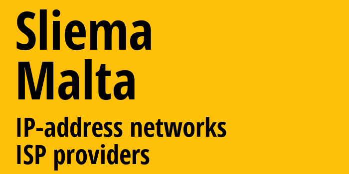 Слима [Sliema] Мальта: информация о городе, айпи-адреса, IP-провайдеры