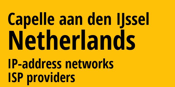 Капелле-ан-ден-Эйссел [Capelle aan den IJssel] Нидерланды: информация о городе, айпи-адреса, IP-провайдеры