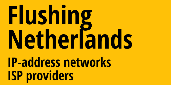 Влиссинген [Flushing] Нидерланды: информация о городе, айпи-адреса, IP-провайдеры