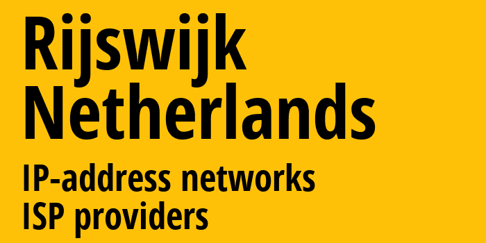 Rijswijk [Rijswijk] Нидерланды: информация о городе, айпи-адреса, IP-провайдеры