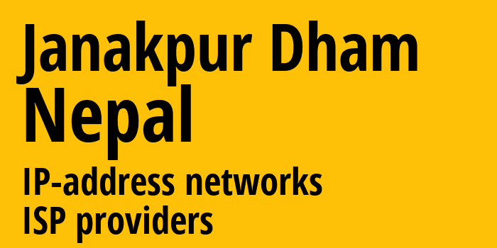 Джанакпур [Janakpur Dham] Непал: информация о городе, айпи-адреса, IP-провайдеры
