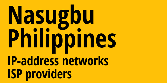 Nasugbu [Nasugbu] Филиппины: информация о городе, айпи-адреса, IP-провайдеры