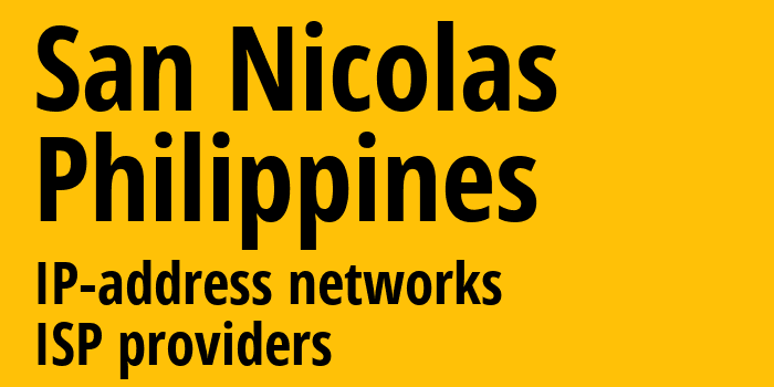 San Nicolas [San Nicolas] Филиппины: информация о городе, айпи-адреса, IP-провайдеры