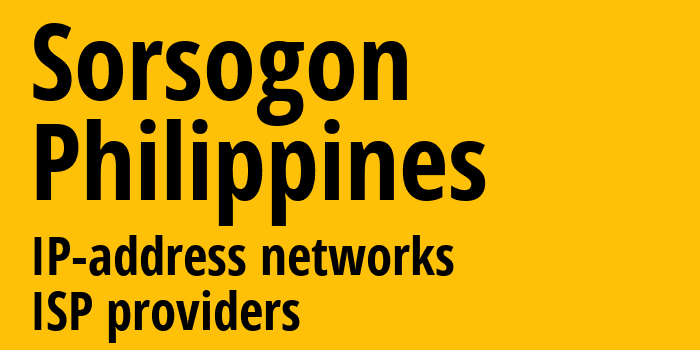 Sorsogon [Sorsogon] Филиппины: информация о городе, айпи-адреса, IP-провайдеры