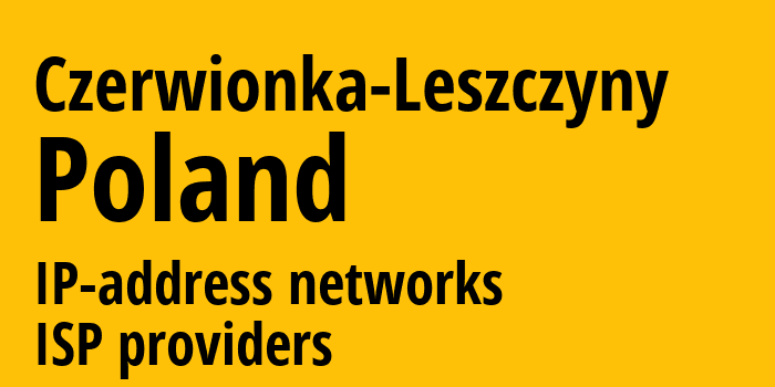 Червёнка-Лещины [Czerwionka-Leszczyny] Польша: информация о городе, айпи-адреса, IP-провайдеры