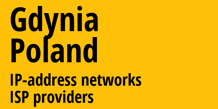 Гдыня [Gdynia] Польша: информация о городе, айпи-адреса, IP-провайдеры