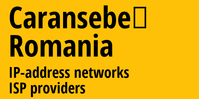 Карансебеше [Caransebeş] Румыния: информация о городе, айпи-адреса, IP-провайдеры